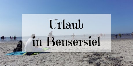 Strandurlaub in Bensersiel