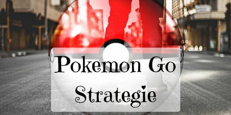Strategie für Pokemon Go